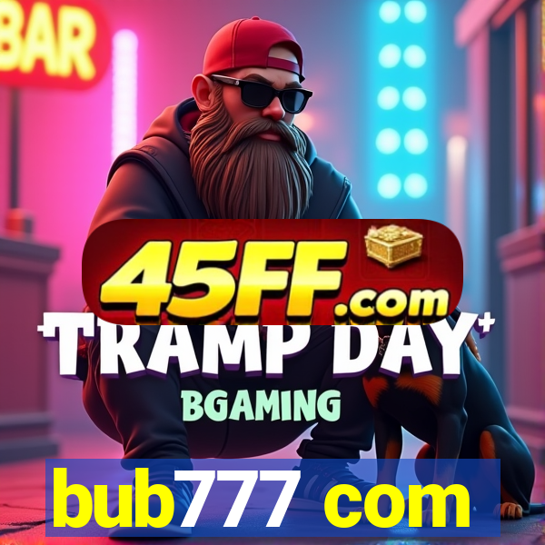 bub777 com